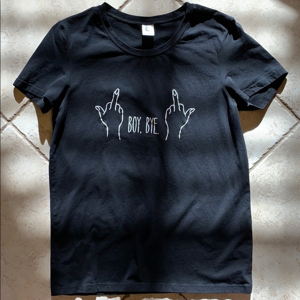 Brand new “boy bye” black t shirt
